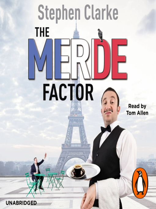 Title details for The Merde Factor by Stephen Clarke - Available
